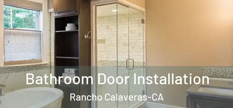 Bathroom Door Installation Rancho Calaveras-CA