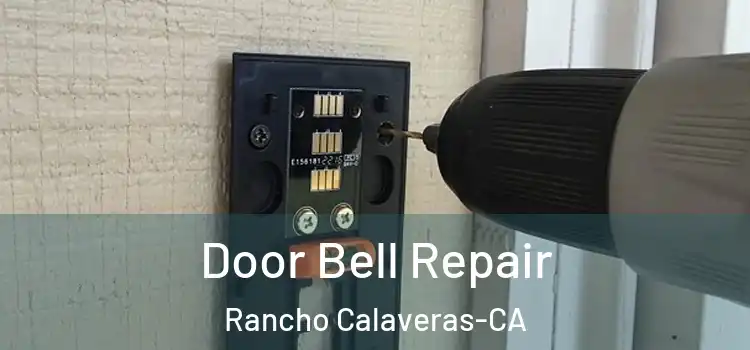Door Bell Repair Rancho Calaveras-CA