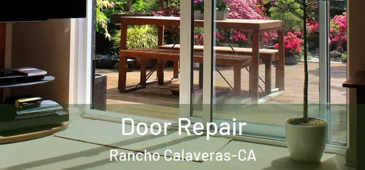 Door Repair Rancho Calaveras-CA