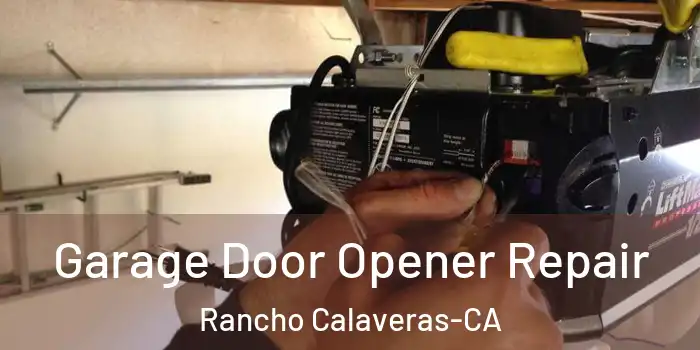  Garage Door Opener Repair Rancho Calaveras-CA