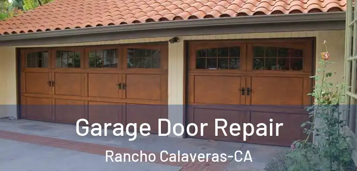 Garage Door Repair Rancho Calaveras-CA