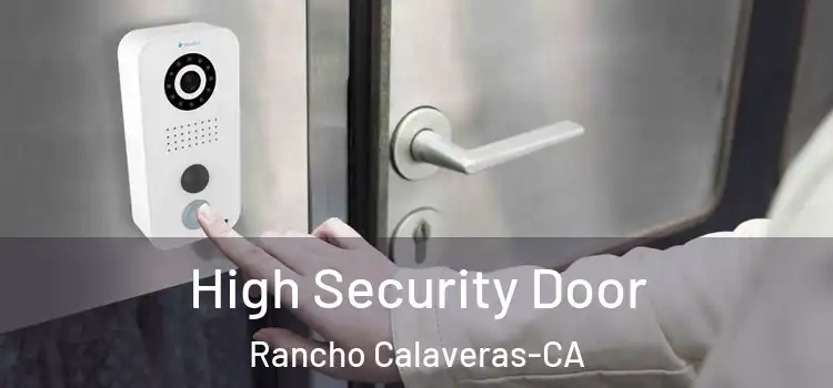  High Security Door Rancho Calaveras-CA