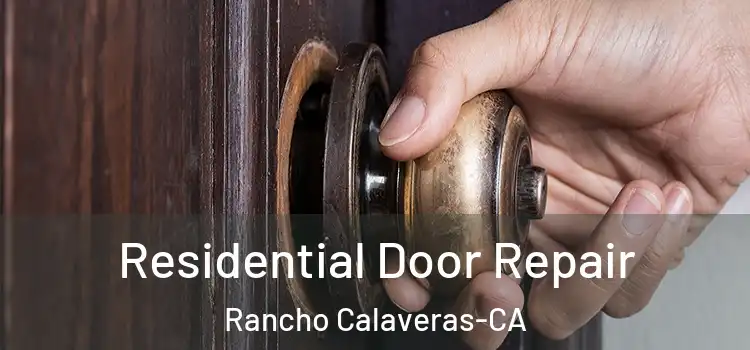 Residential Door Repair Rancho Calaveras-CA
